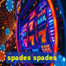 spades spades