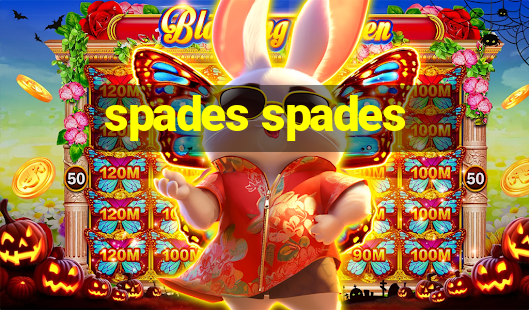 spades spades