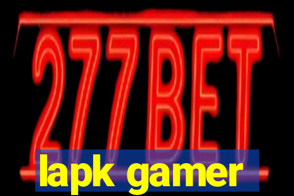 lapk gamer