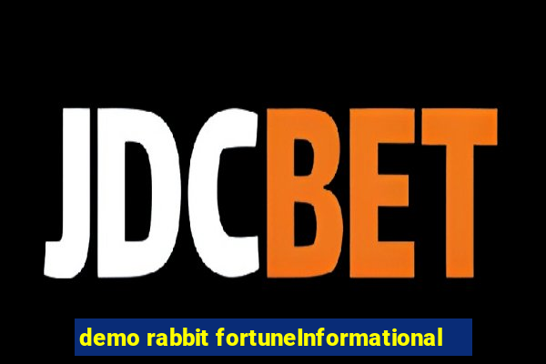 demo rabbit fortuneInformational