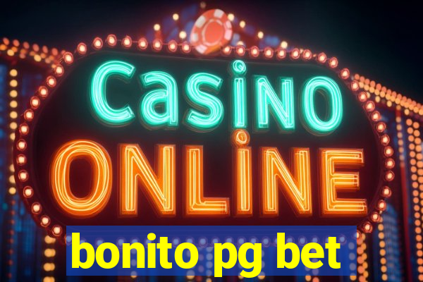 bonito pg bet