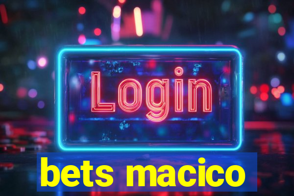 bets macico