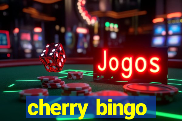 cherry bingo