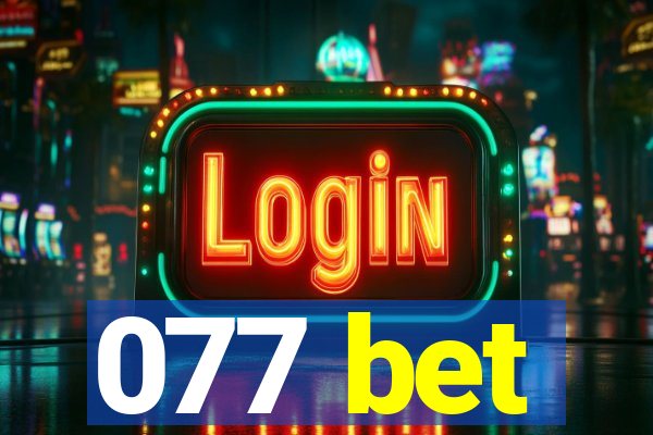 077 bet