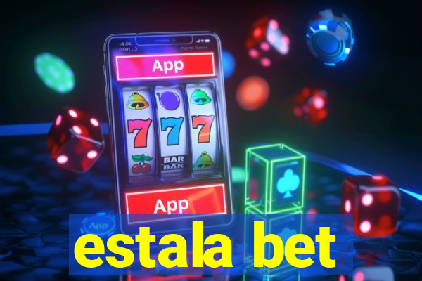 estala bet