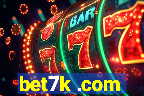 bet7k .com