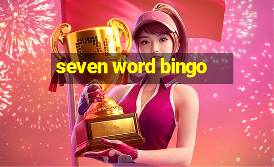 seven word bingo