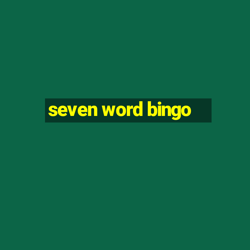 seven word bingo