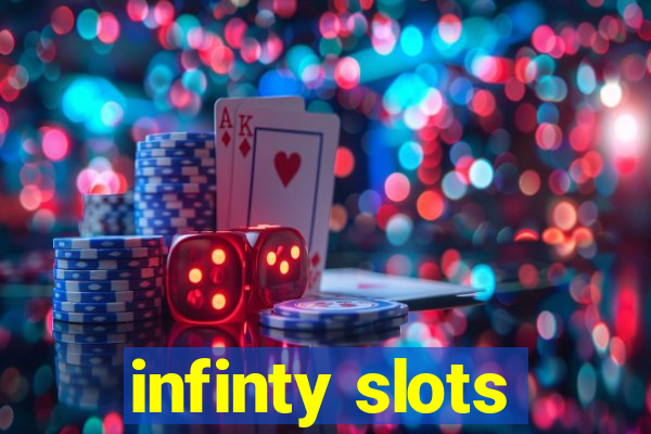 infinty slots