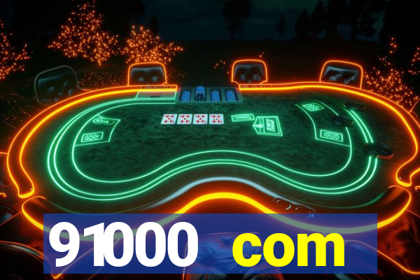 91000 com plataforma de jogos