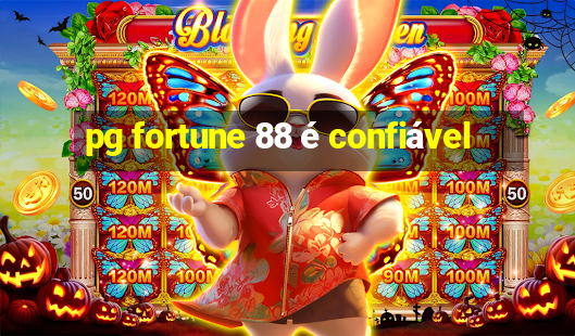 pg fortune 88 é confiável