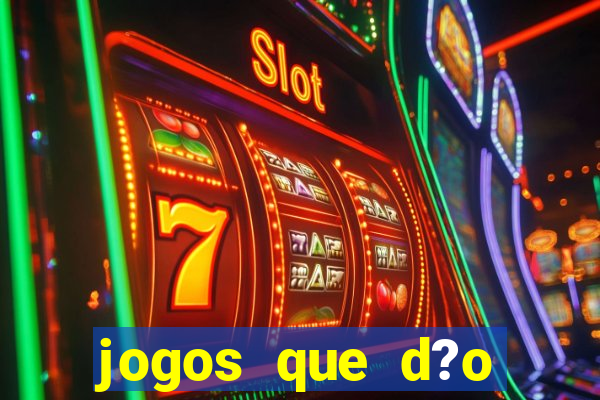 jogos que d?o dinheiro para se cadastrar