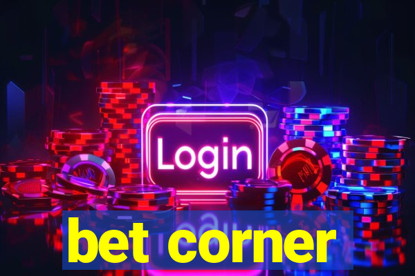 bet corner