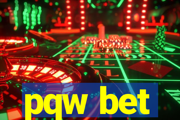 pqw bet