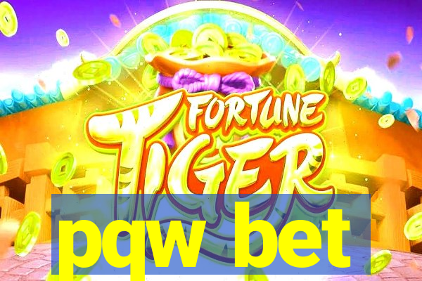 pqw bet