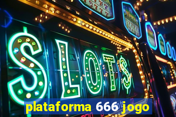 plataforma 666 jogo