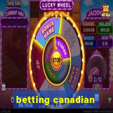 betting canadian