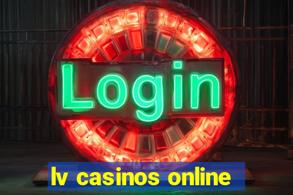 lv casinos online