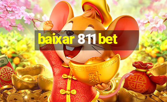 baixar 811 bet