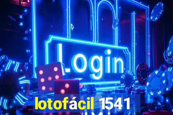 lotofácil 1541