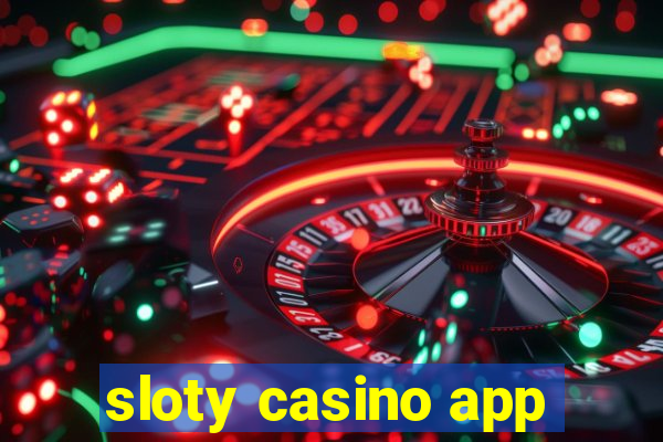 sloty casino app