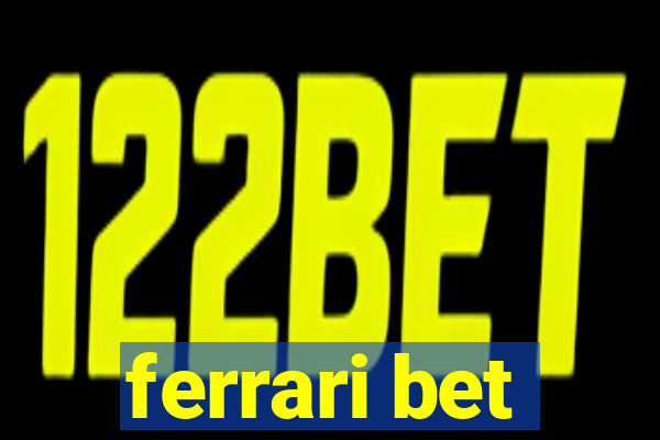 ferrari bet