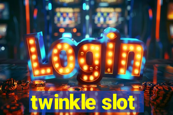 twinkle slot