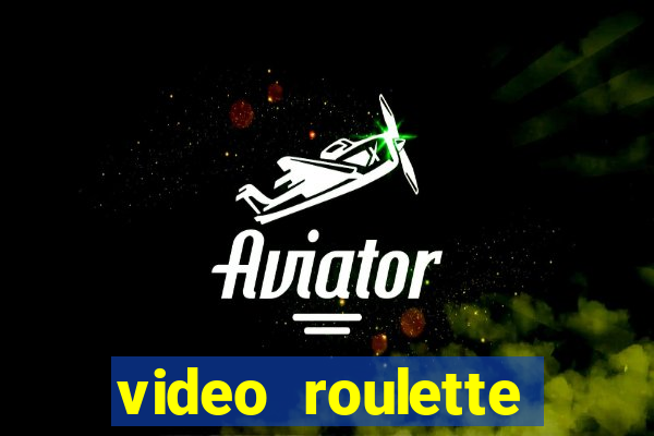 video roulette casino game