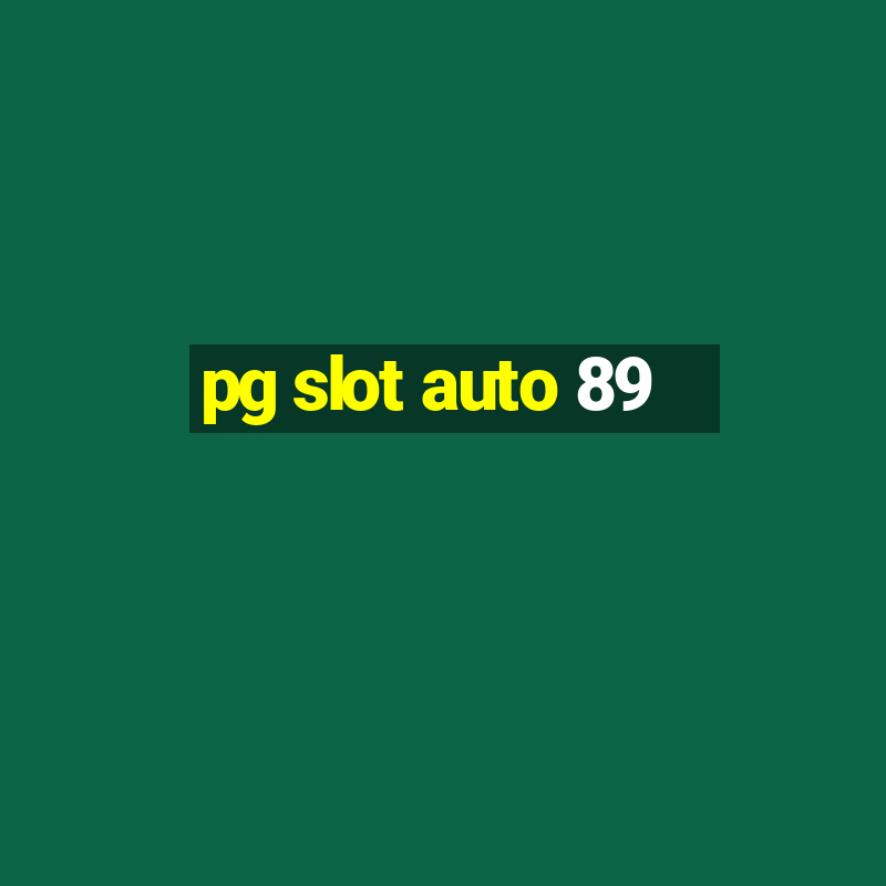 pg slot auto 89