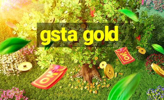 gsta gold