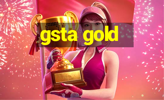 gsta gold