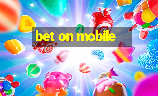 bet on mobile