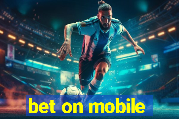 bet on mobile