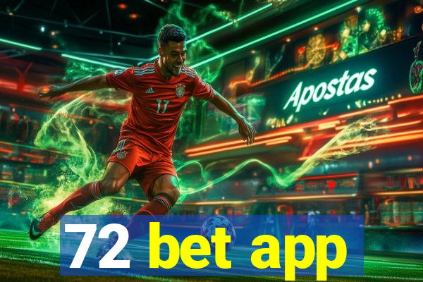 72 bet app