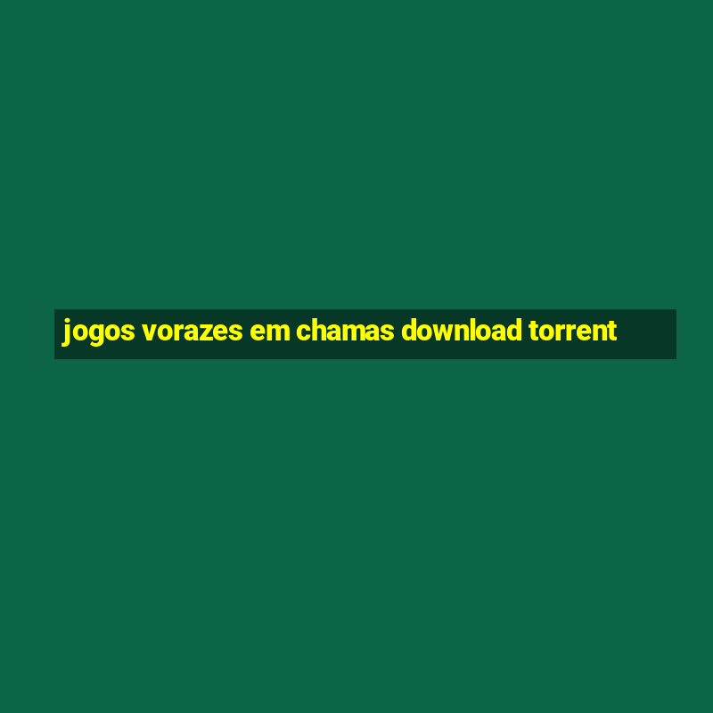 jogos vorazes em chamas download torrent