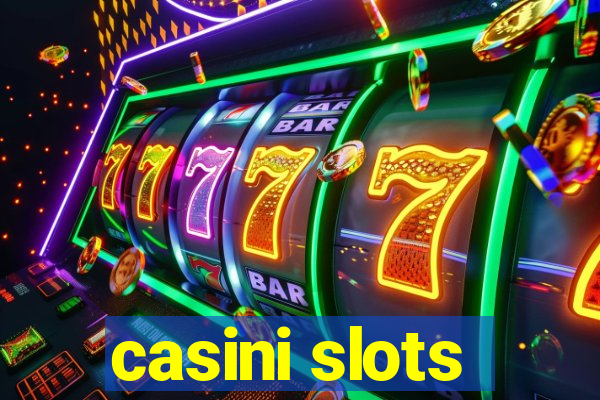 casini slots