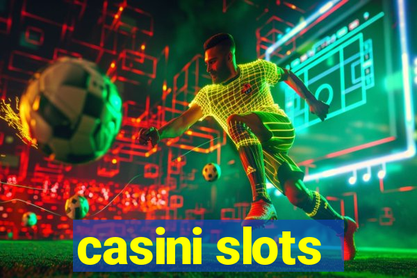 casini slots