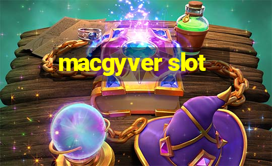 macgyver slot