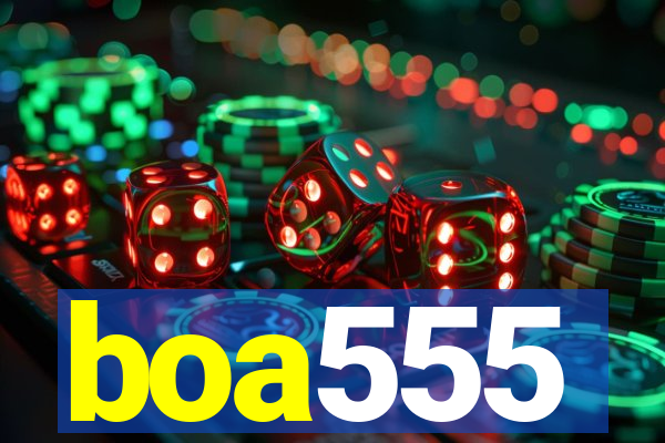 boa555