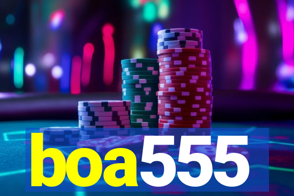 boa555