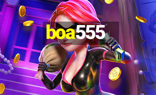 boa555