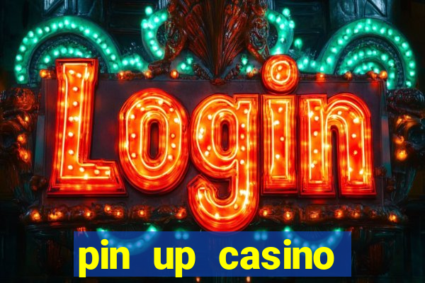 pin up casino login india