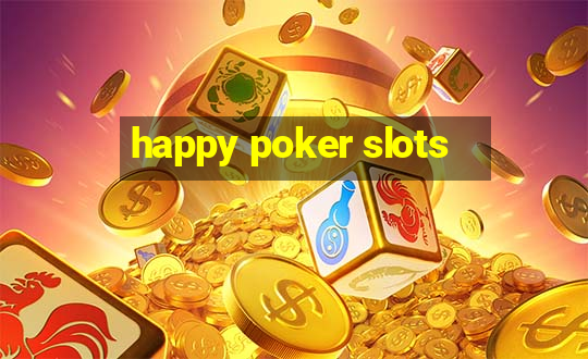 happy poker slots