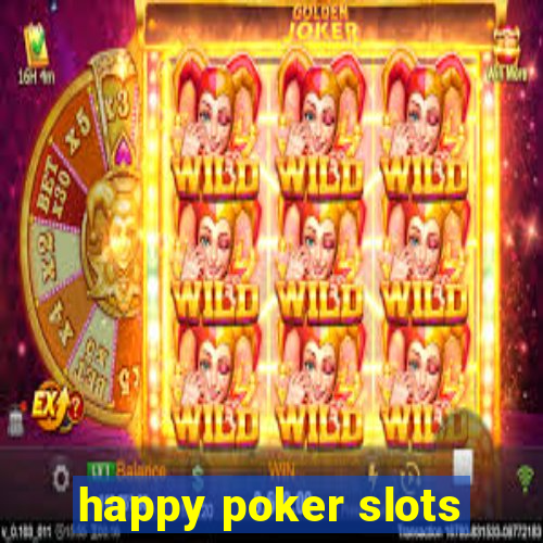 happy poker slots