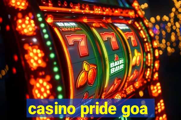 casino pride goa