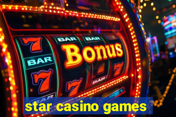 star casino games