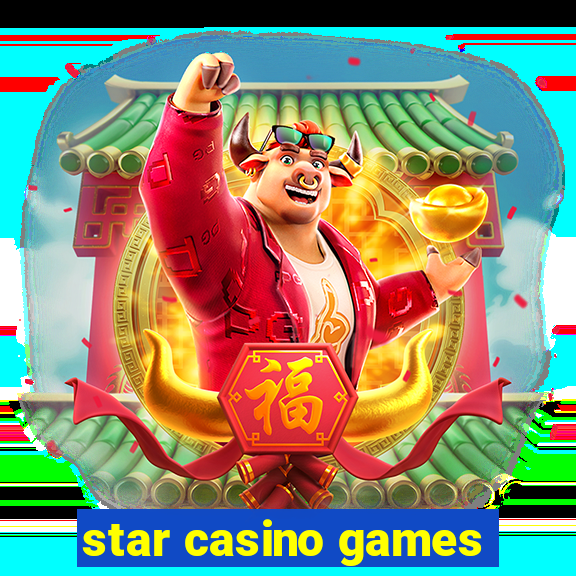 star casino games