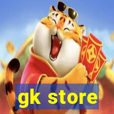 gk store