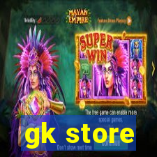 gk store