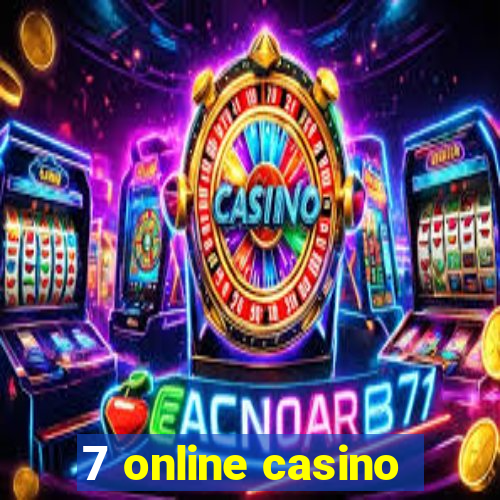 7 online casino